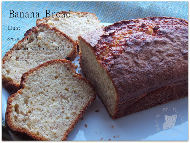 banana bread di martha stewart in versione light, senza burro e senza derivati del latte