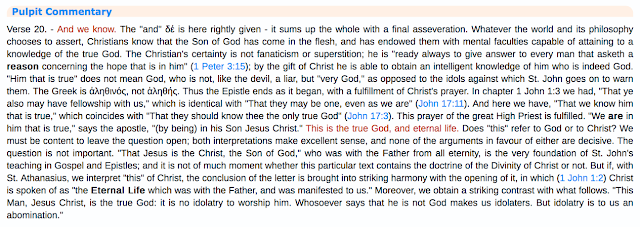 1 John 5:20. Yet AGAIN, Another Trinitarian DECEPTION.Pulpit Commentary.