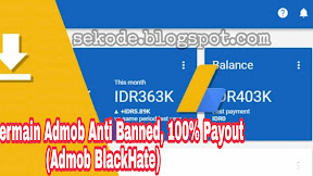 Tips Aman Nuyul Admob, Anti Banned 100% Payout