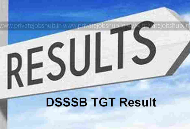 DSSSB TGT Result DSSSB TGT Result