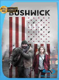 Bushwick (2017)​ HD [1080p] Latino [GoogleDrive] SXGO
