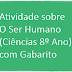 Atividade sobre O Ser Humano (Ciências 8º Ano) com Gabarito
