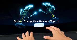 Best Seminar Reports on Hand Gesture Recognition | PDF | PPT