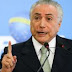 TEMER VOLTA A AFIRMAR QUE NÃO SERÁ CANDIDATO EM 2018