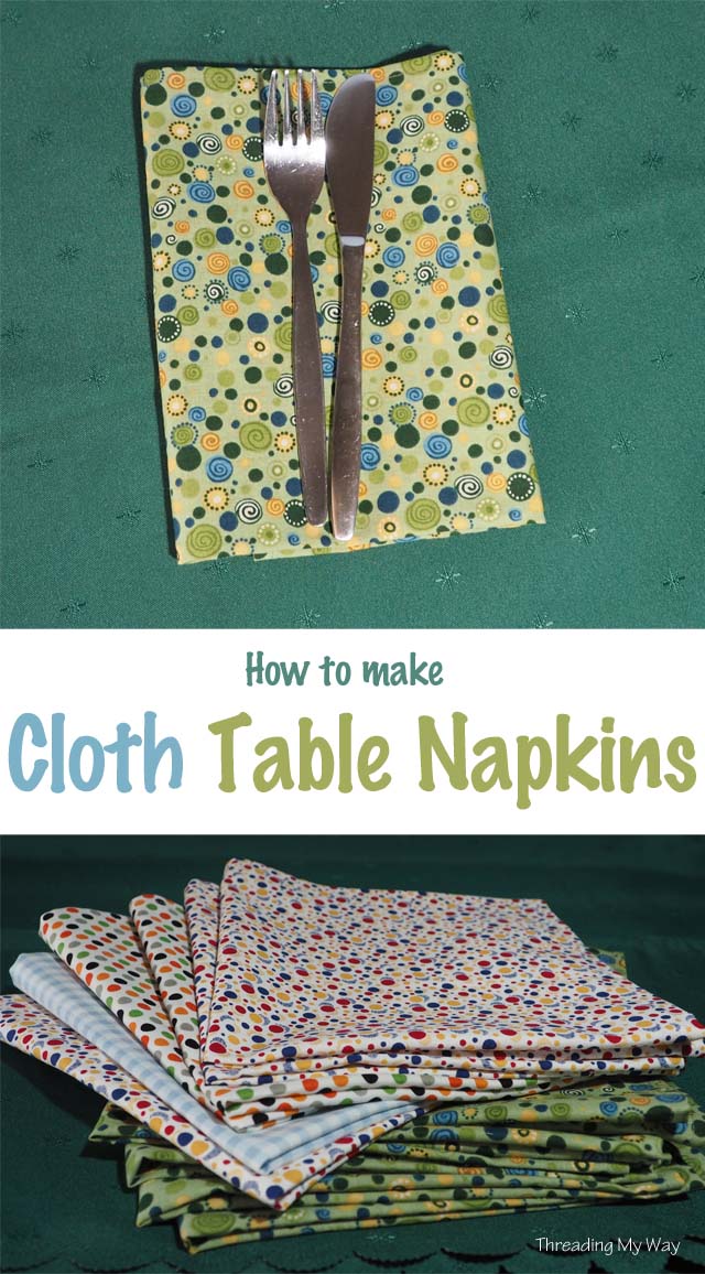 How to make reusable cloth table napkins that can be used over and over. Serviettes made from fabric tutorial at ~ Threading My Way