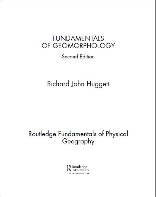 GEOGRAPHYBOOKS: FUNDAMENTALS OF GEOMORPHOLOGY---RICHARD JOHN HUGGETT ...