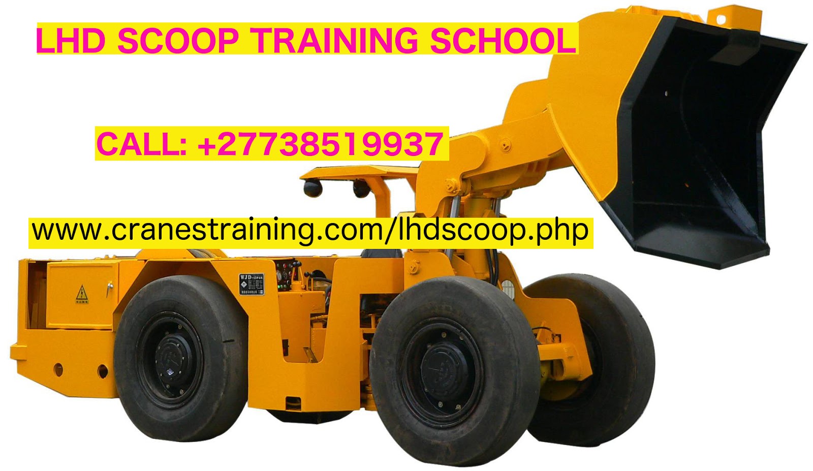 LHD SCOOP OPERATOR TRAINING SCHOOL +27738519937