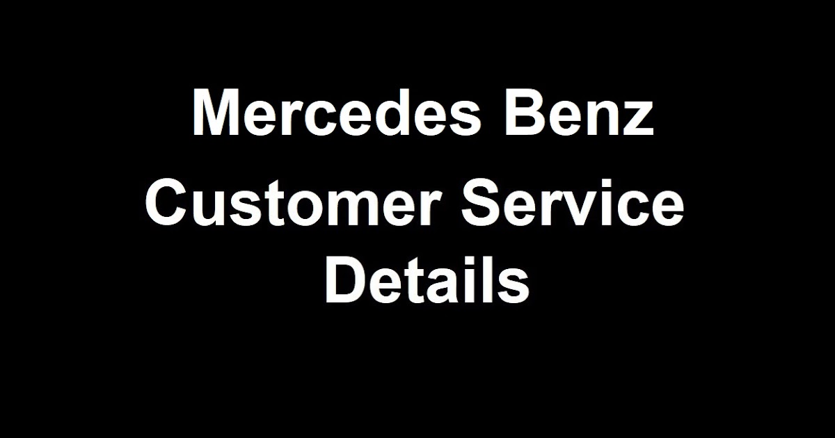 Mercedes Benz Customer Service Number Mercedes Benz Phone Number