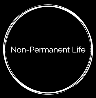 Non-Permanent Life
