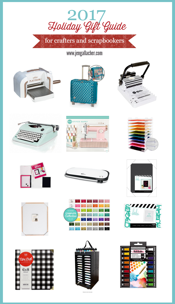 2017 Scrapbooking and Craft Gift Guide Jen Gallacher