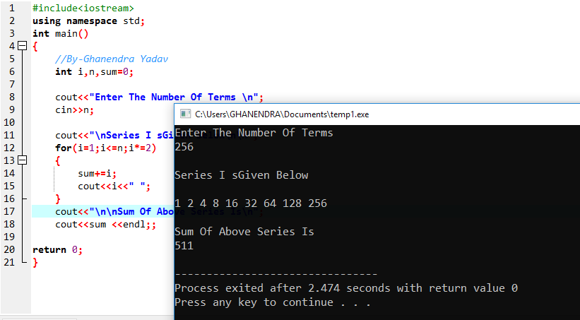 C++ Program To Print And Find Sum Of Series 1+2+4+8+16+32+. . . N