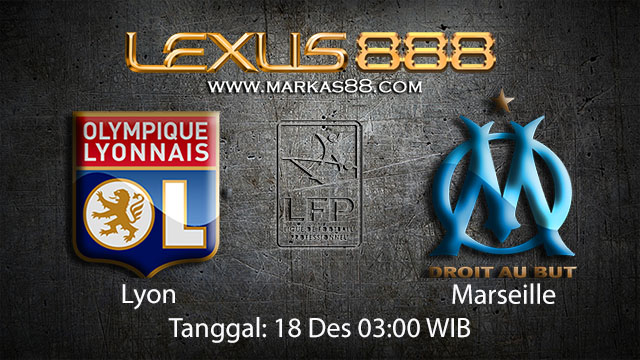 PREDIKSIBOLA - PREDIKSI TARUHAN BOLA LYON VS MARSEILLE 18 DESEMBER 2017 ( FRENCH LIGUE 1 )