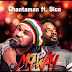 MUSIC: Chantaman Ft. 9ice – My Way