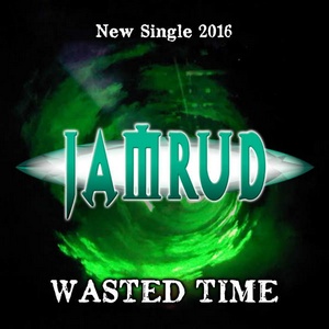 Jamrud - Wasted Time Jamrud - Wasted Time