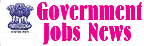 Govt jobs news