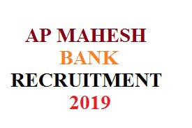 AP MAHESH BANK RECRUITMENT 2019 AP MAHESH BANK RECRUITMENT 2019