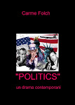 "POLITICS, un drama contemporani"