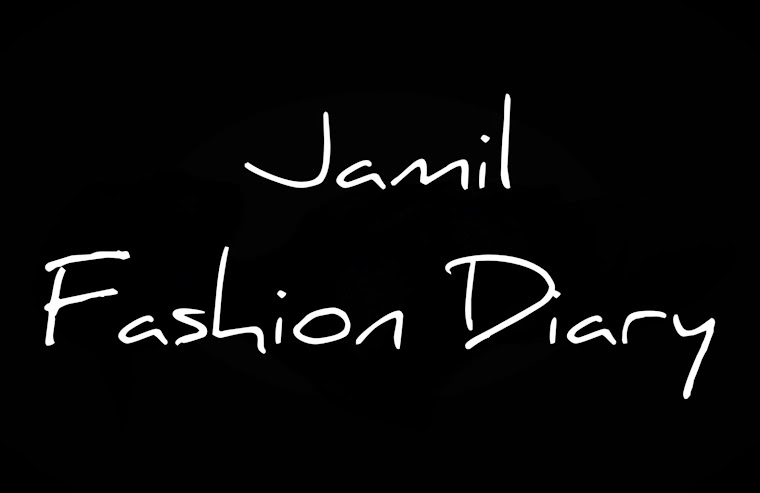 Jamil Fashion Diary