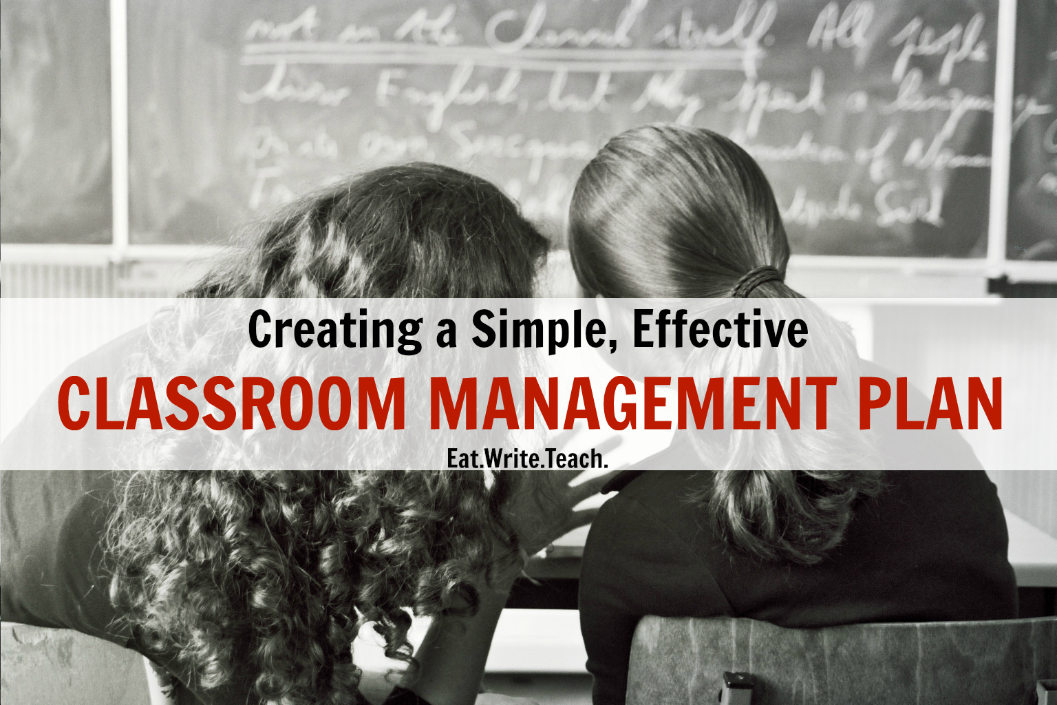Eat Write Teach Creating A Simple Effective Classroom Management Plan