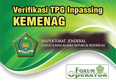 Verifikasi Pencairan Tunjangan Profesi Guru dan Inpassing Kemenag Verifikasi Pencairan Tunjangan Profesi Guru dan Inpassing Kemenag