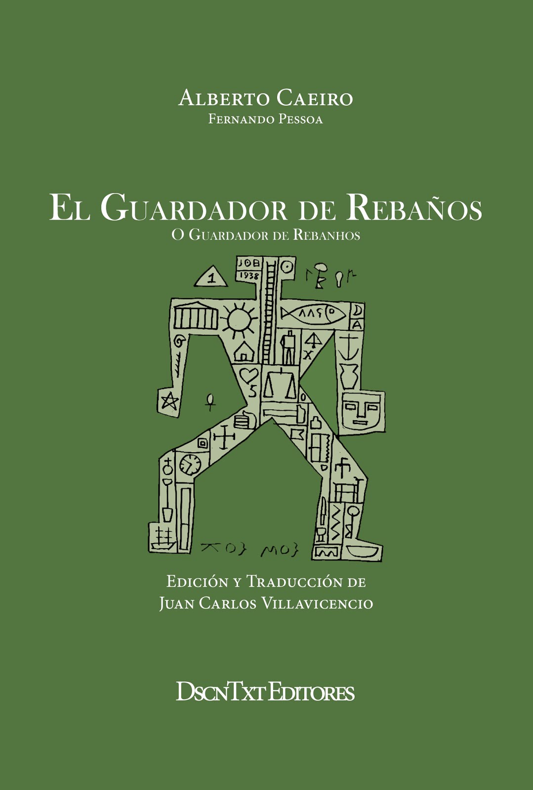 El guardador de rebaños, de Alberto Caeiro (Fernando Pessoa). Edición de Juan Carlos Villavicencio