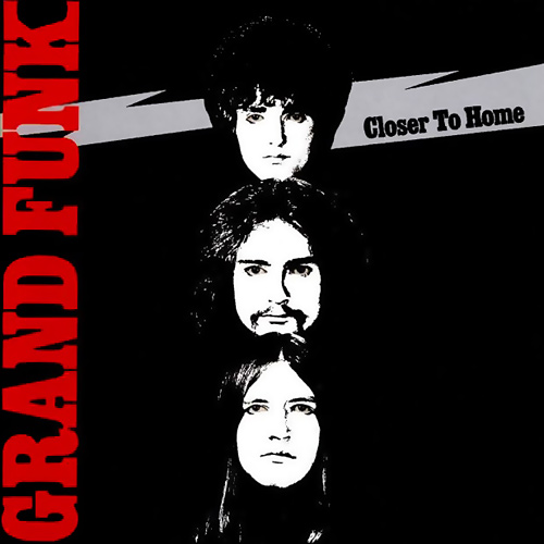 Grand_Funk_Railroad_Closer_To_Home.jpg