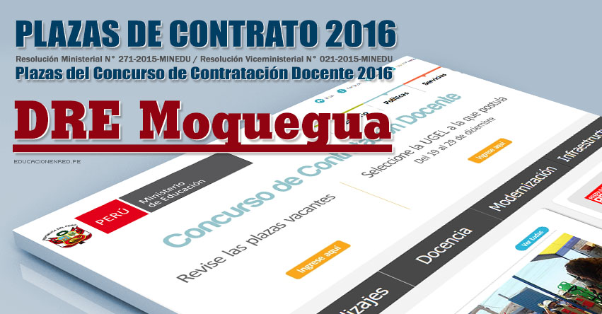 DRE Moquegua: Plazas Vacantes Contrato Docente 2016 - DREMO (.PDF) www.dremoquegua.gob.pe DRE Moquegua: Plazas Vacantes Contrato Docente 2016 - DREMO (.PDF) www.dremoquegua.gob.pe