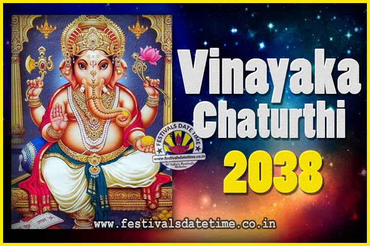 2038 Vinayaka Chaturthi Vrat Yearly Dates, 2038 Vinayaka Chaturthi ...