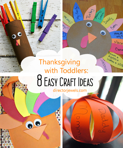 Thanksgiving with Toddlers: 8 Easy Craft Ideas | directorjewels.com