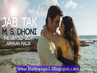 jab tak song lyrics moive ms dhoni singer armaan mailk