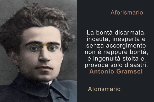 Aforismario Aforismi Frasi E Citazioni Di Antonio Gramsci