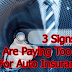 Blog Car Insurance : Three Signs You Are Paying Too Much For Auto Insurance