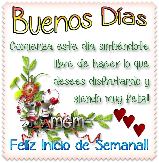 Imagenes lindas para desear un feliz inicio de semana