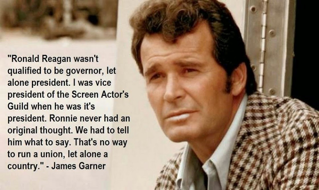 Acerbic Politics James Garner on Ronald Reagan