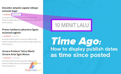 Mengubah Format Tanggal Posting Menjadi Timeago di Blogger Mengubah Format Tanggal Posting Menjadi Timeago di Blogger