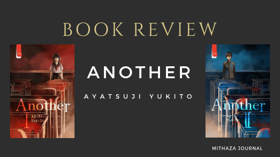[Book Review] Another 1 & 2 by Ayatsuji Yukito