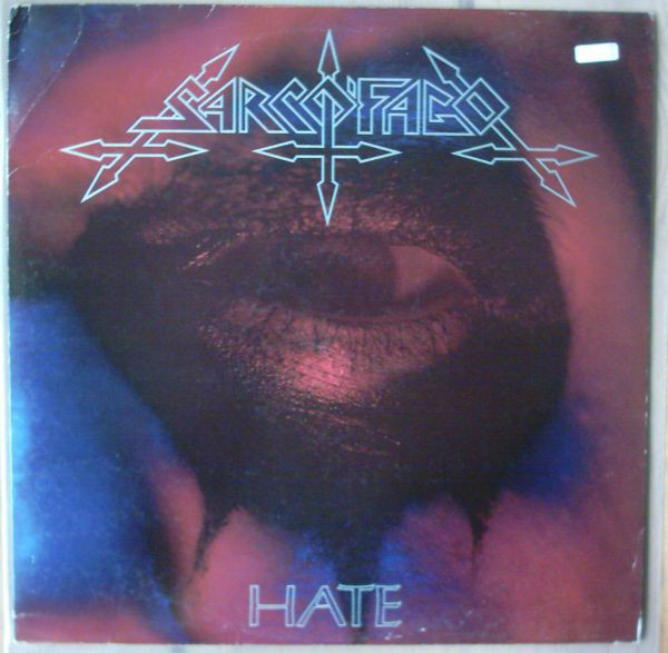 Sarcófago ‎ Hate Heavy Metal Anthems