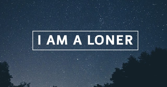 Loner Sayings and Quotes ~ Best Quotes and Sayings