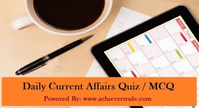 Daily Current Affairs MCQ - 28th August 2017 Daily Current Affairs MCQ - 28th August 2017