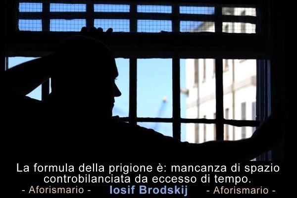 Aforismario Aforismi Frasi E Citazioni Sul Carcere E La Prigione