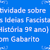 Atividade sobre As Ideias Fascistas (História 9º ano) com Gabarito