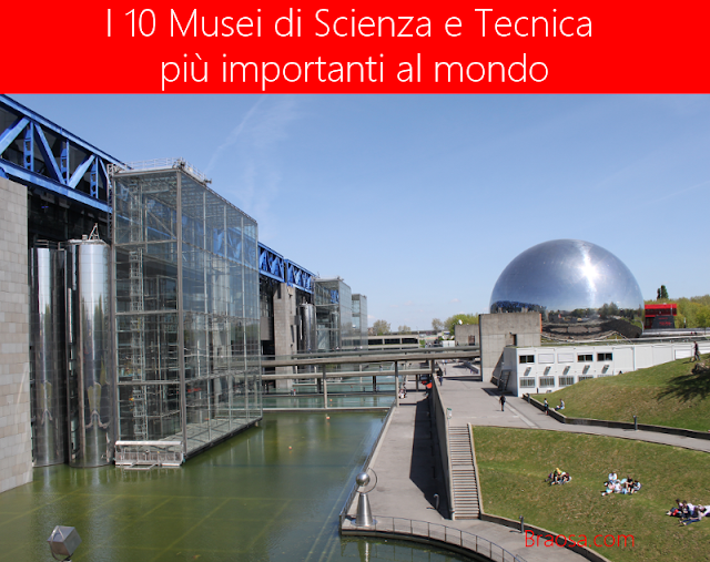 I 10 musei di scienza e tecnica più importanti al mondo da visitare