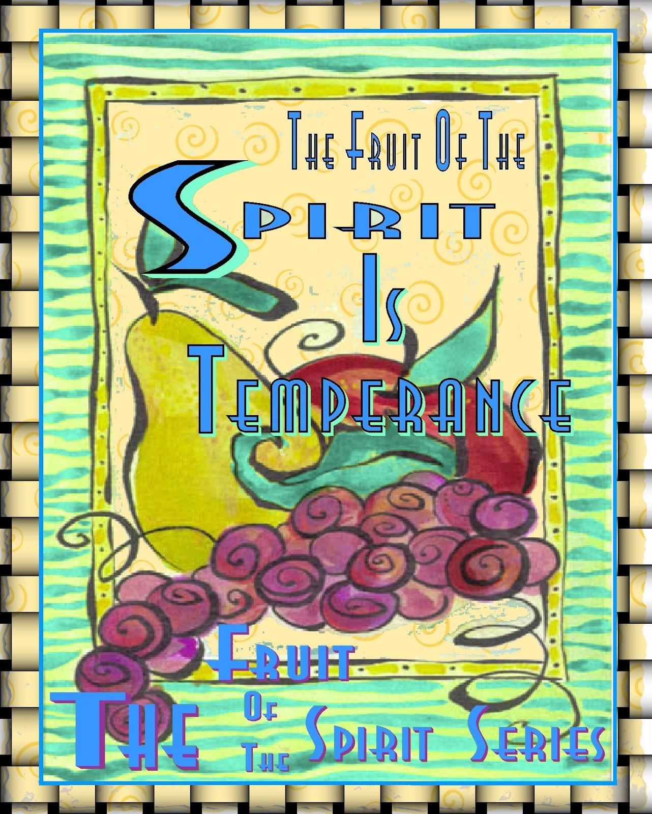 Fruit Of The Spirit Series Temperance