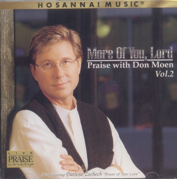 Don Moen Lyrics More Of You Lord