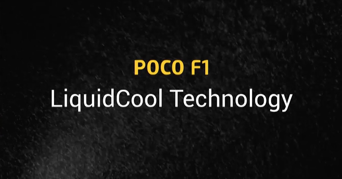 Liquid Cooling In Smartphones Explained Ft.Poco F1