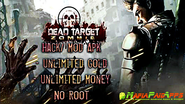 dead target zombie game 3d mod apk dead target zombie game 3d mod apk