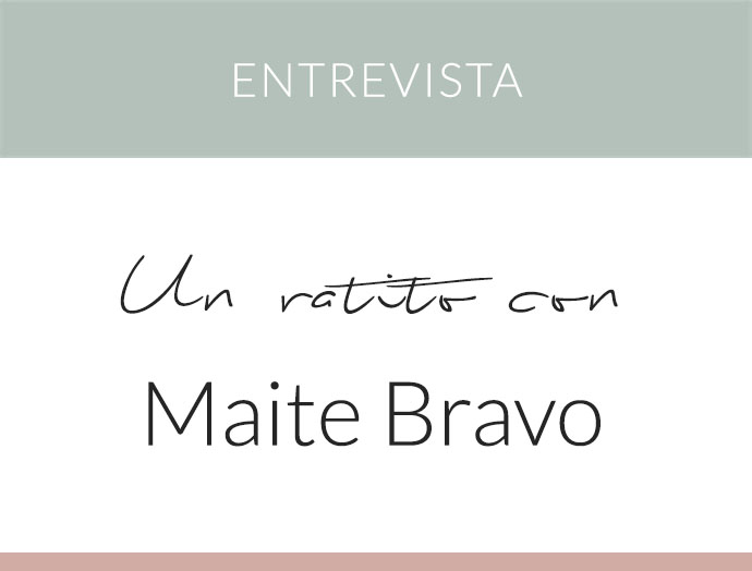 MAITE BRAVO · DECORADORA E INTERIORISTA