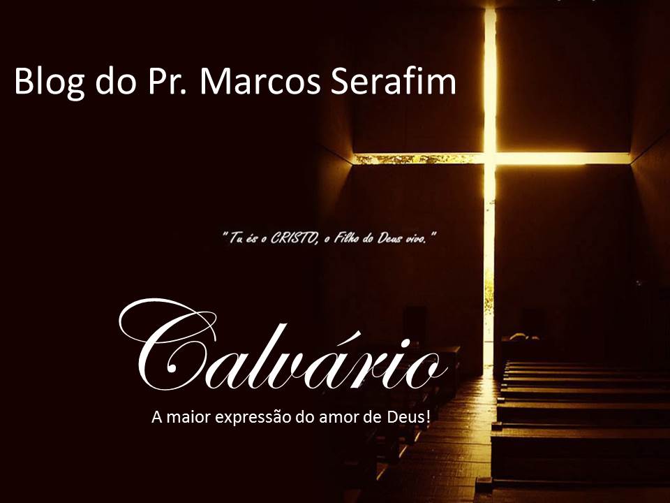 blog do Pastor Marcos Serafim