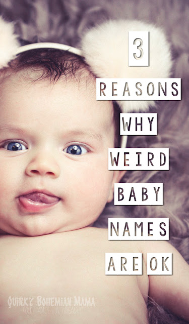 3 Reasons Why Weird Baby Names are OK.Unusual baby names, celebrity baby names. #babynames 3 Reasons Why Weird Baby Names are OK.Unusual baby names. Why do celebrities name their babies weird names? Why Millennials Are Giving Their Kids Weird Names. weird funny names. weird names for boys. rare baby names. weirdest names ever. cute unusual boy names. strange names band. unique but strong boy names. uncommon american baby names. uncommon baby boy names. cute unusual boy names. weird funny names. rarest names in the world. unique but strong boy names. rare baby names and meanings. offbeat mama. alternative baby names. best names for babies. gypsy names. nature baby names. hipster baby names. quirky boy names. weird millennial names. who is most likely to give their child an uncommon name importance of naming a child. how your name affects your life. millennial name generator. why do black people name their kids weird names. how to choose a baby name quiz. weird white people names. Bohemian blog. Bohemian mom blog. Bohemian mama blog. bohemian mama blog. Hippie mom blog. Offbeat mom blog. offbeat home. offbeat living. Offbeat mama. bohemian parenting. blogs like Offbeat mama. Self improvement blog. tips for a better life.