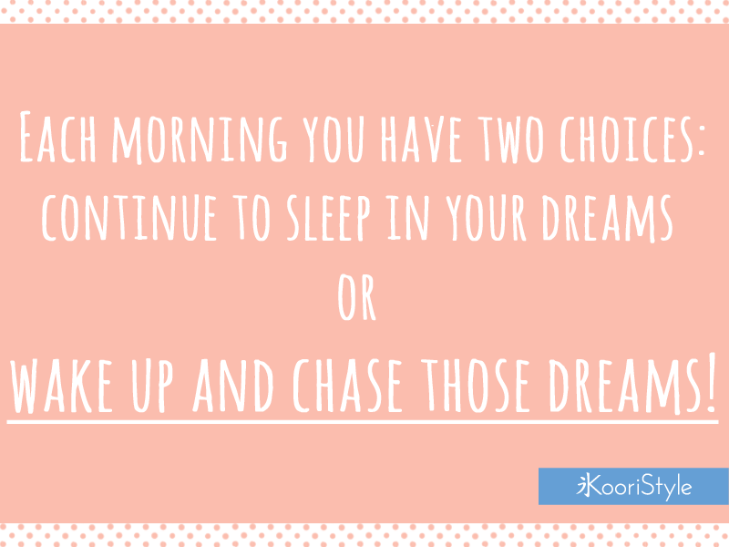 Koori KooriStyle Kawaii Cute Motivational Quote Quotes Dreams